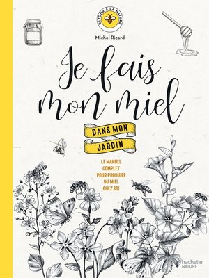 cover image of Je fais mon miel dans mon jardin